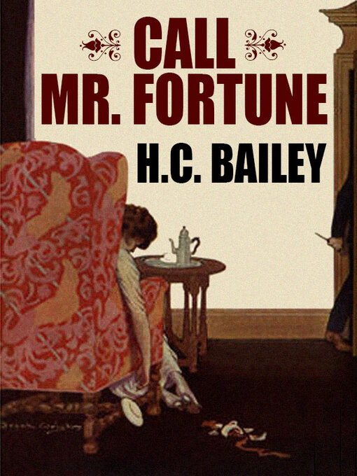 Title details for Call Mr. Fortune by H.C. Bailey - Available